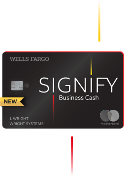 Wells Fargo Signify Business Cash(SM) Card with chip and contactless tap to pay technology.