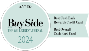 RATED Buyside FROM THE WALL STREET JOURNAL 2024 Best Cash Back Rewards Credit Card Best Overall Cash Back Card