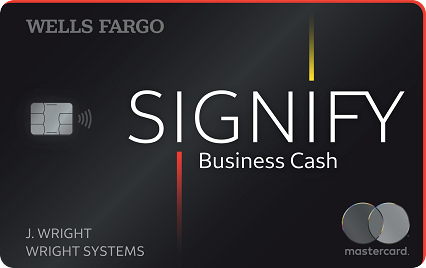 Wells Fargo Signify Business Cash (registered) Card with chip and contactless tap to pay technology. Opens in the same window.