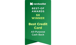 N nerdwallet BEST-OF AWARDS 5X WINNER Best Credit Card All-Purpose Cash Back