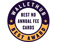 WalletHub Best No Annual Fee Cards best Award