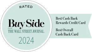 RATED Buyside FROM THE WALL STREET JOURNAL 2024 Best Cash Back Rewards Credit Card Best Overall Cash Back Card